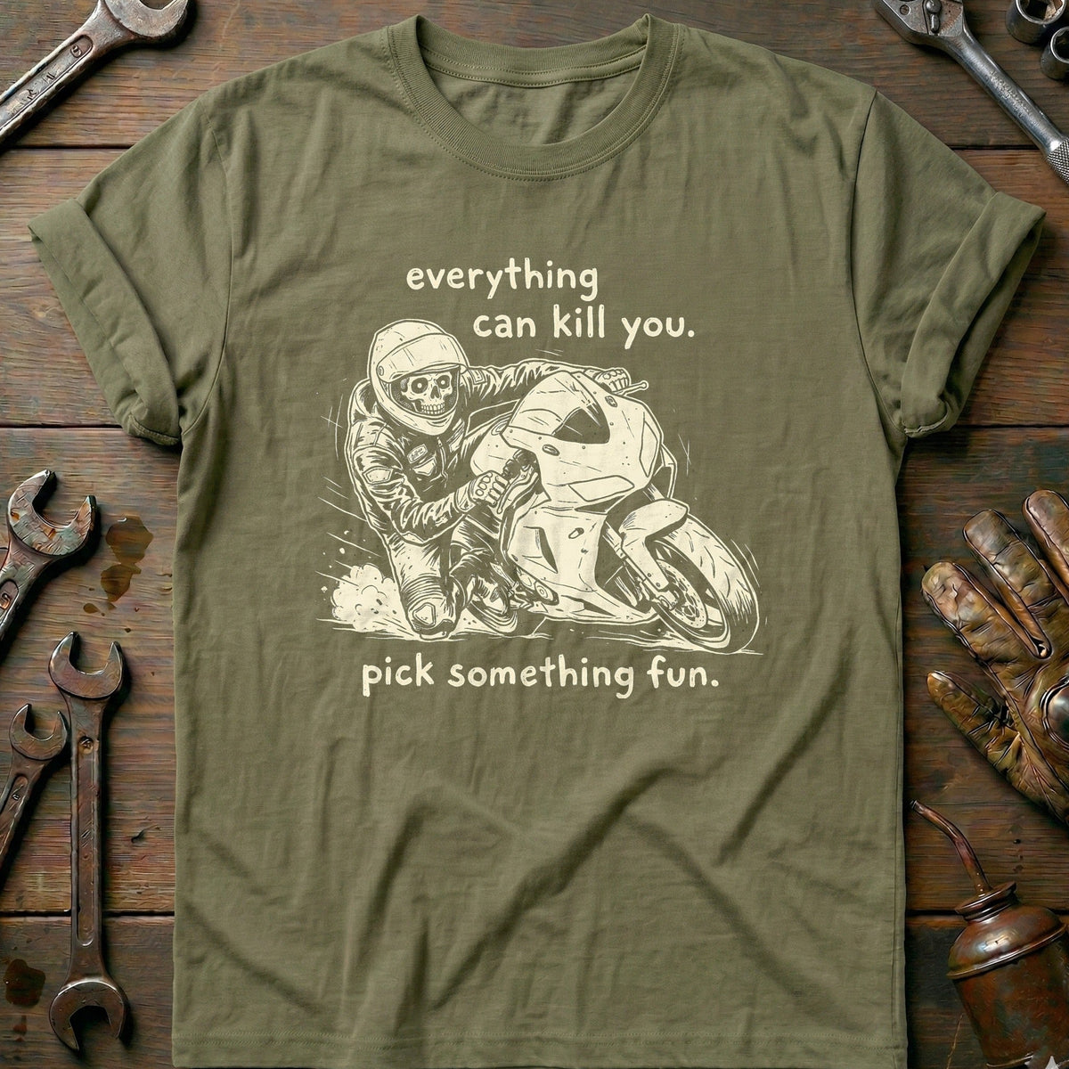 Everything Can Kill You Pick Something Fun 21 Motorcycle product image 4