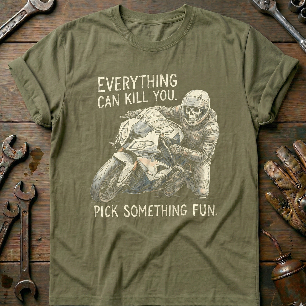 Everything Can Kill You Pick Something Fun 27 Motorcycle product image 4