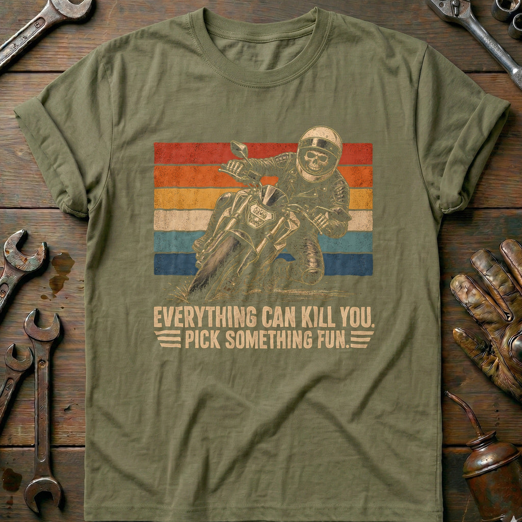 Everything Can Kill You Pick Something Fun 30 Motorcycle product image 4