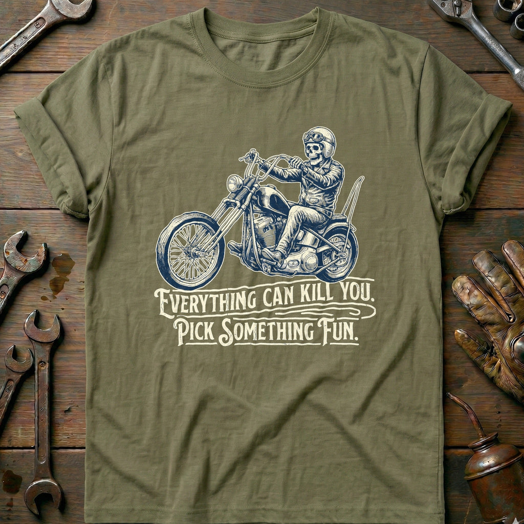Everything Can Kill You Pick Something Fun 32 Motorcycle product image 1