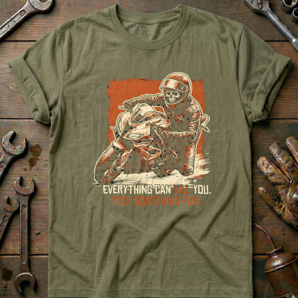 Everything Can Kill You Pick Something Fun 38 Motorcycle product image 4