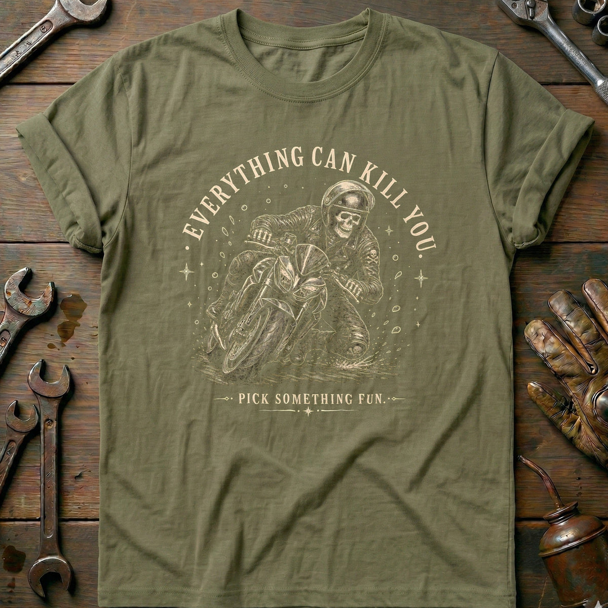 Everything Can Kill You Pick Something Fun 3 Motorcycle product image 4