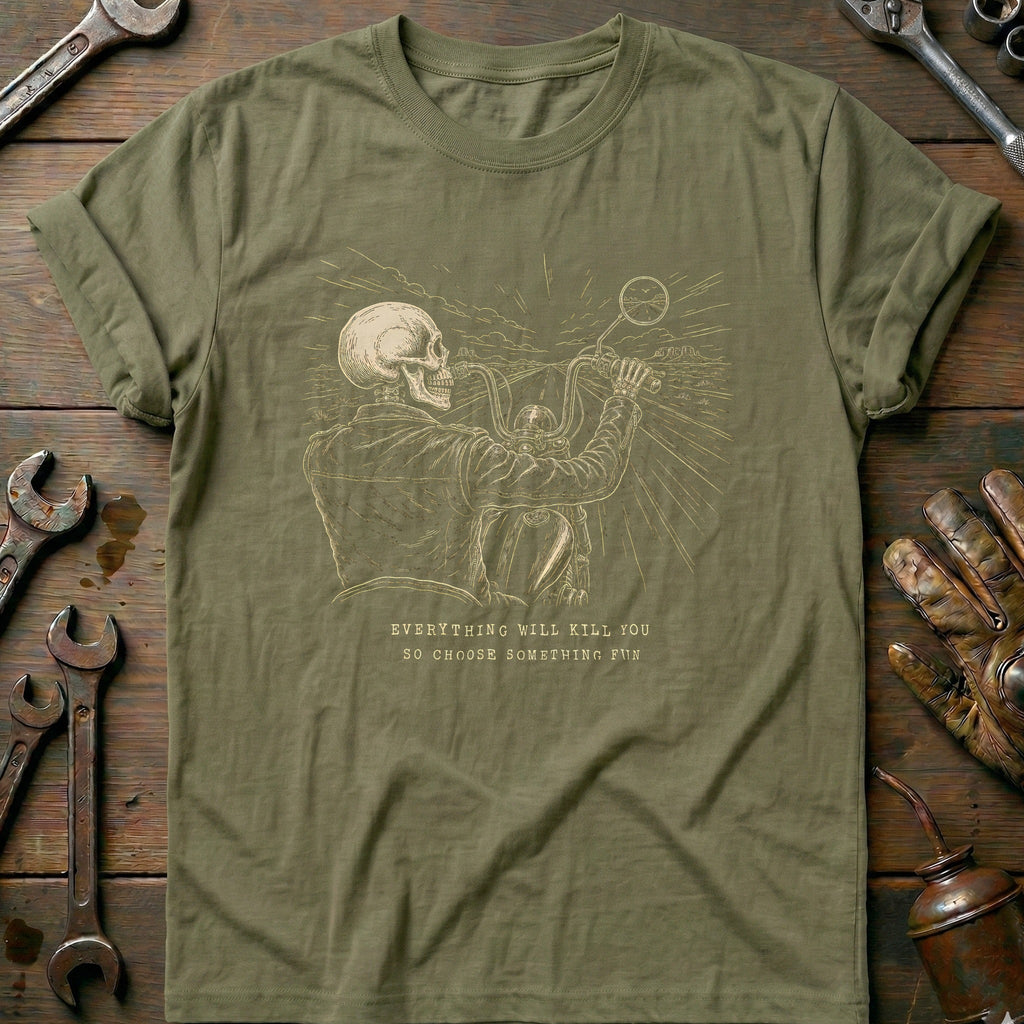 Everything Will Kill You So Choose Something Fun 16 product image 4