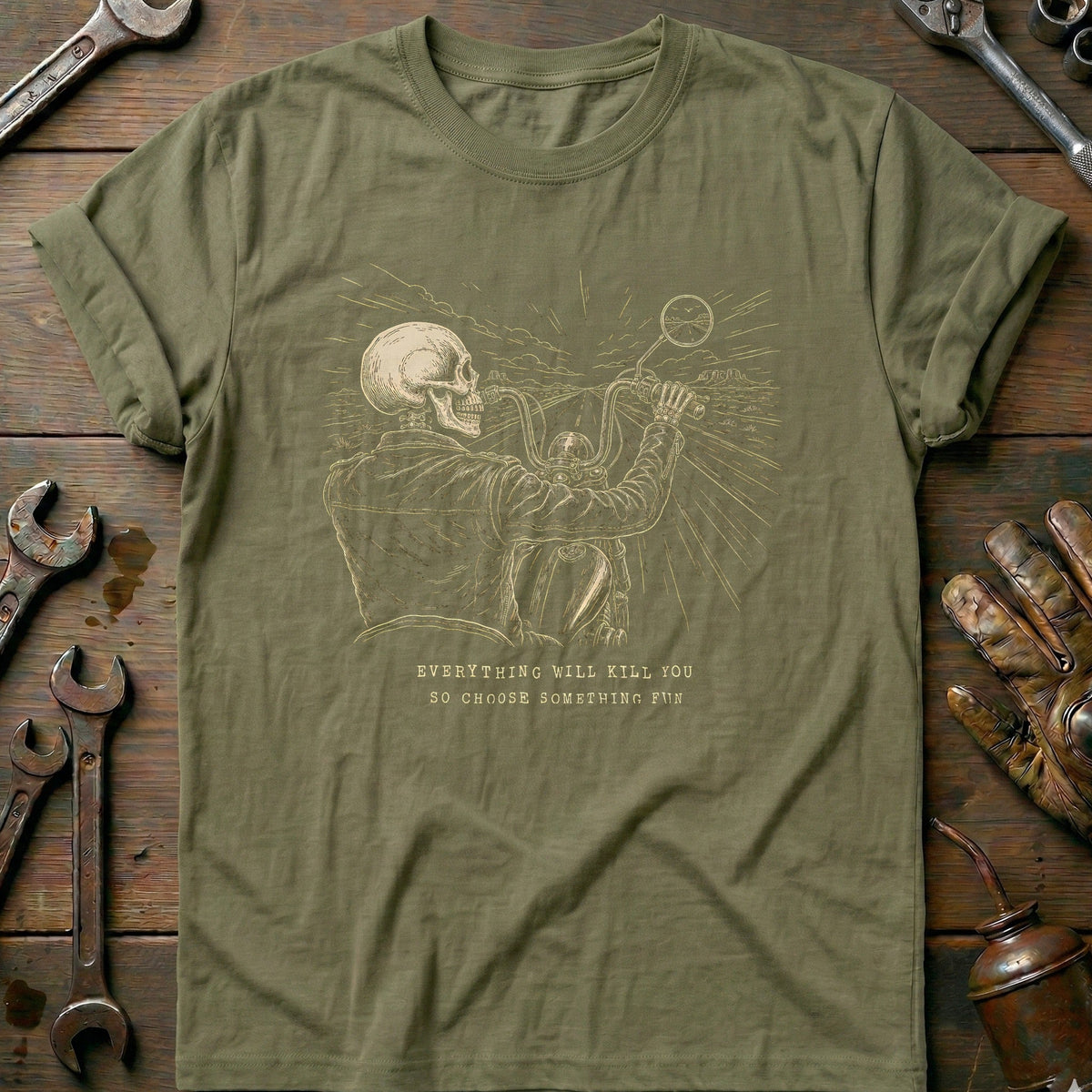 Everything Will Kill You So Choose Something Fun 16 product image 4