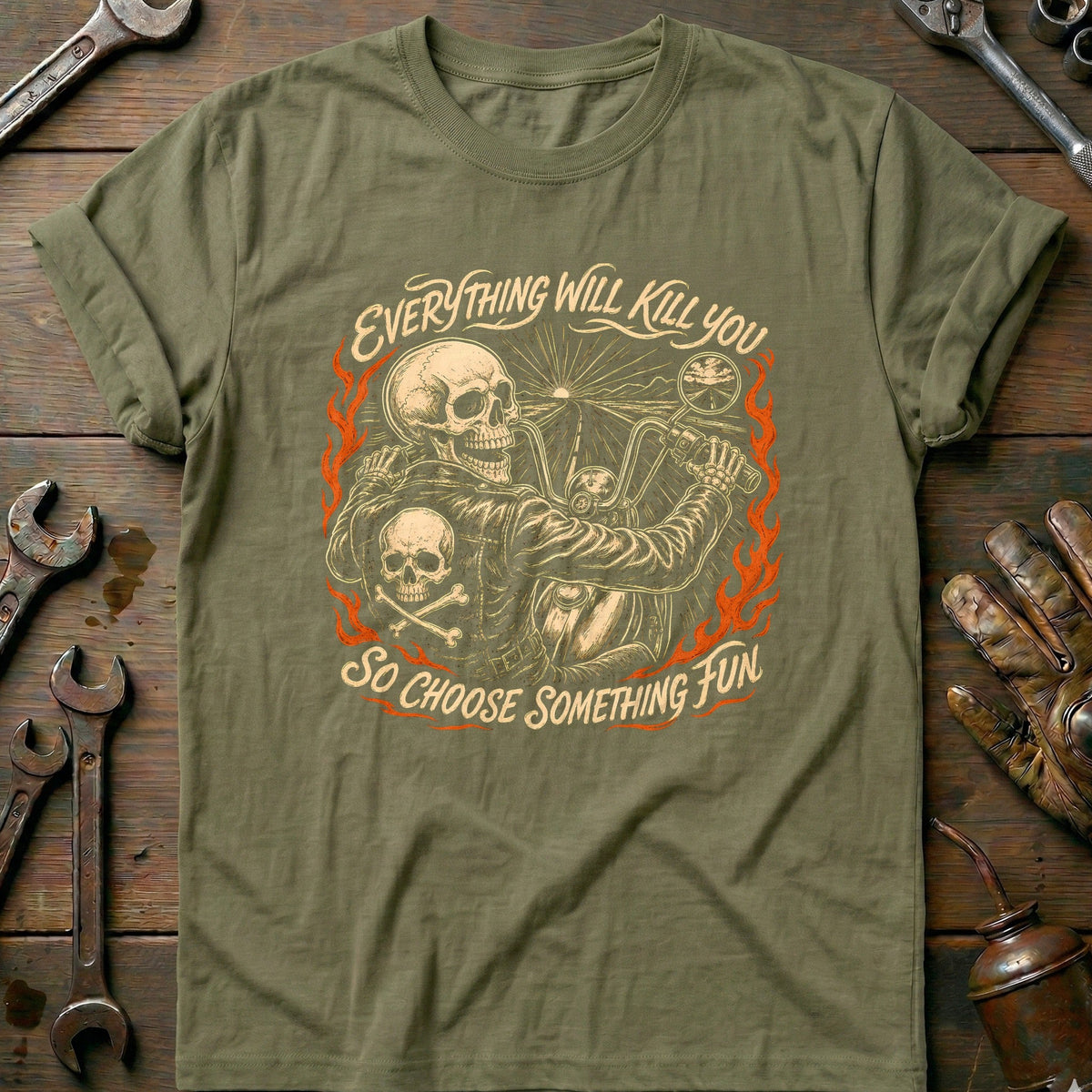 Everything Will Kill You So Choose Something Fun 23 product image 4
