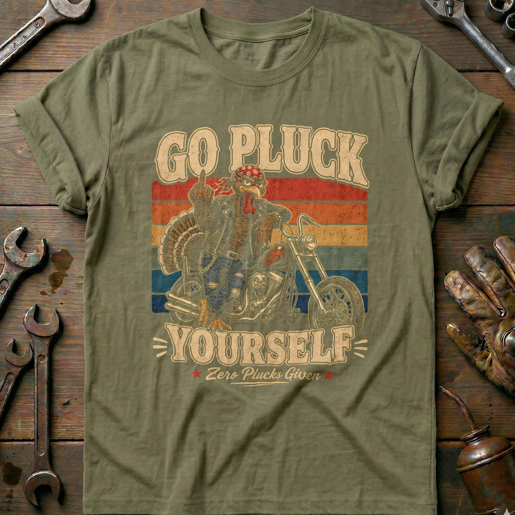 Go Pluck Yourself Zero Plucks Given Motorcycle T-Shirt product image 4