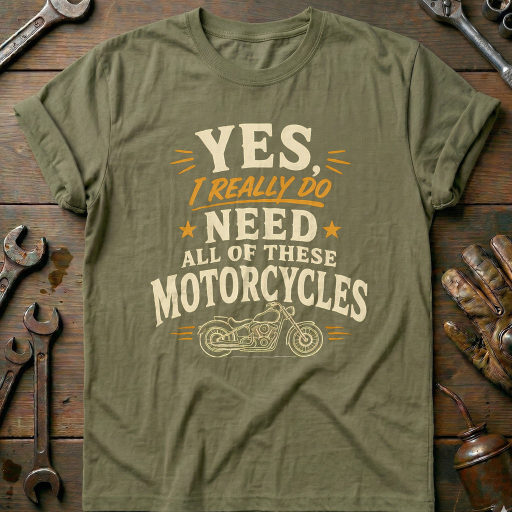 Need All of These Motorcycles T-Shirt product image 4
