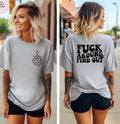 Fu@k around and find out tee product image 1