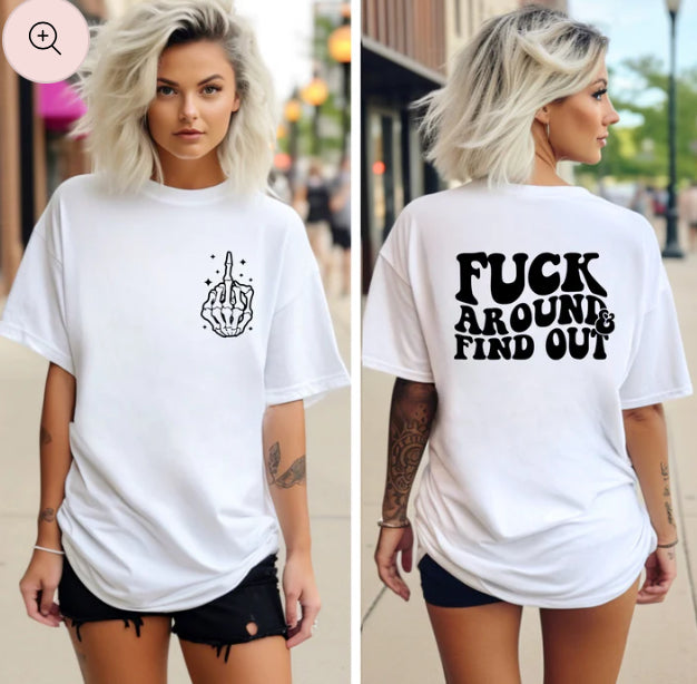 Fu@k around and find out tee product image 2