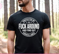 F around and Find out tee product image 1