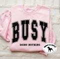 BUSY doing nothing tee product image 1