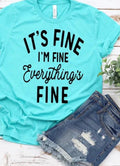 It's Fine, I'm Everything's tee product image 1