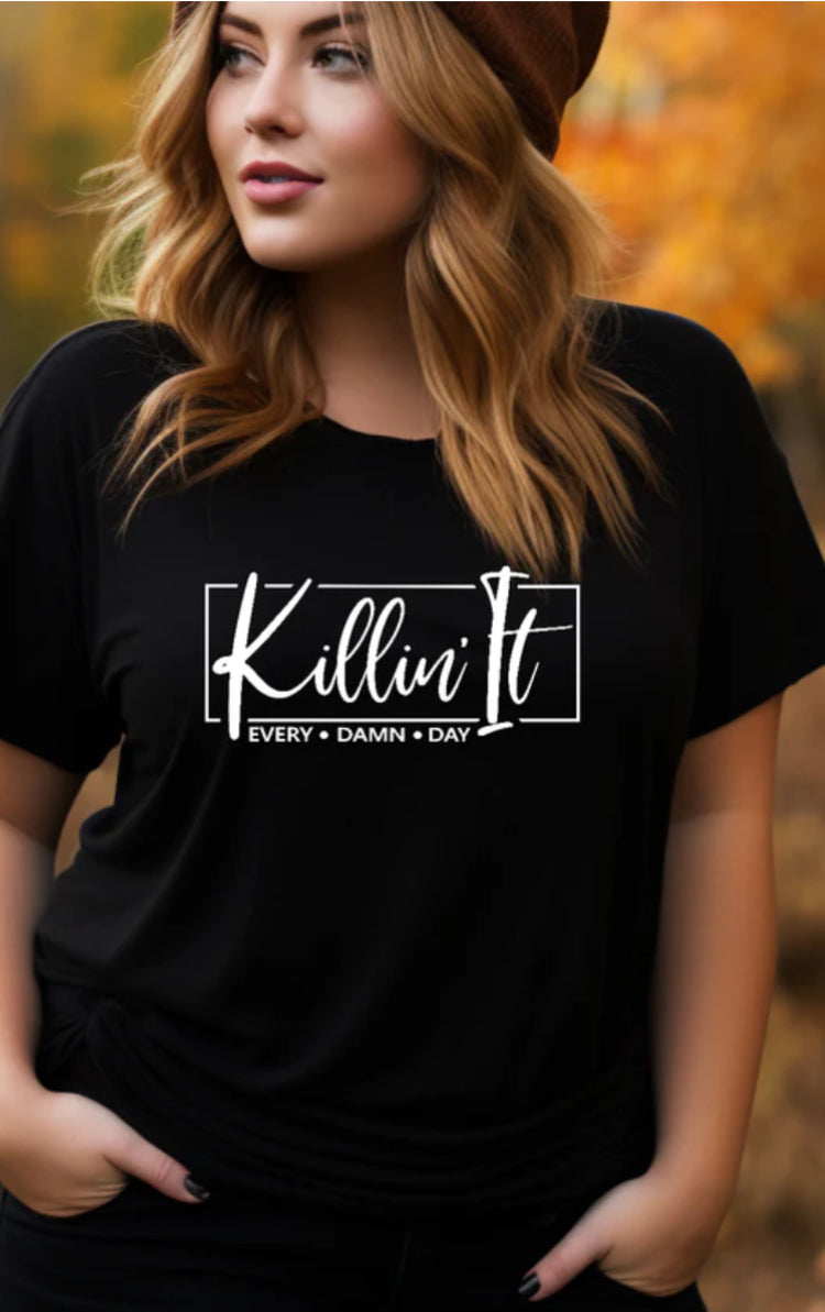 Killin It Every.Damn.Day tee product image 1