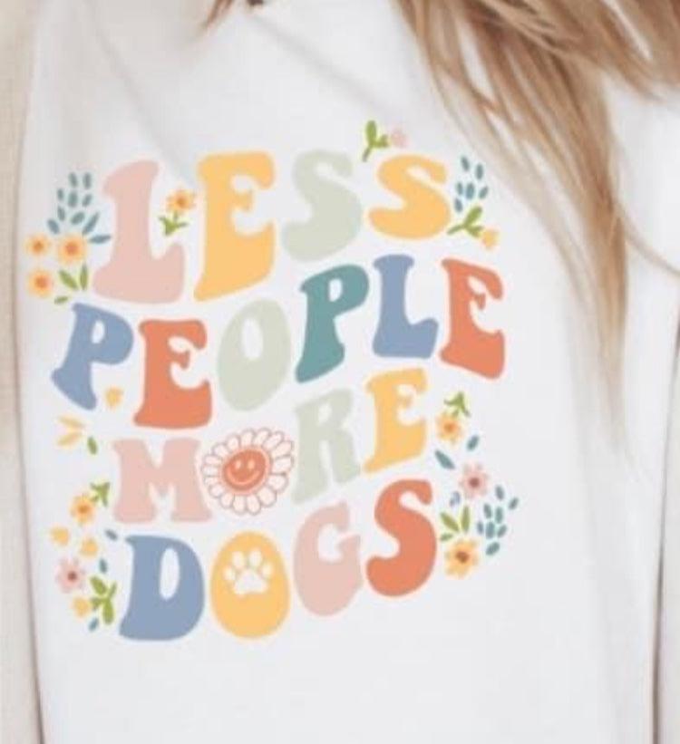 Less People More Dogs tee product image 2