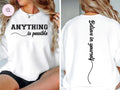 ANYTHING is Possible sweatshirt product image 1