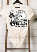 Luck has nothing to do with it tee product image 1