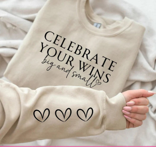 Celebrate your wins sweatshirt with sleeve design product image 1