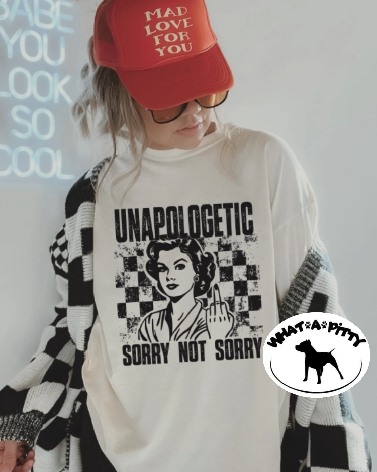 Unapologetic Sorry Not tee product image 1