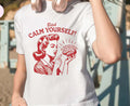 Bitch Calm Yourself tee product image 1