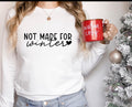Not Made for Winter sweatshirt product image 1