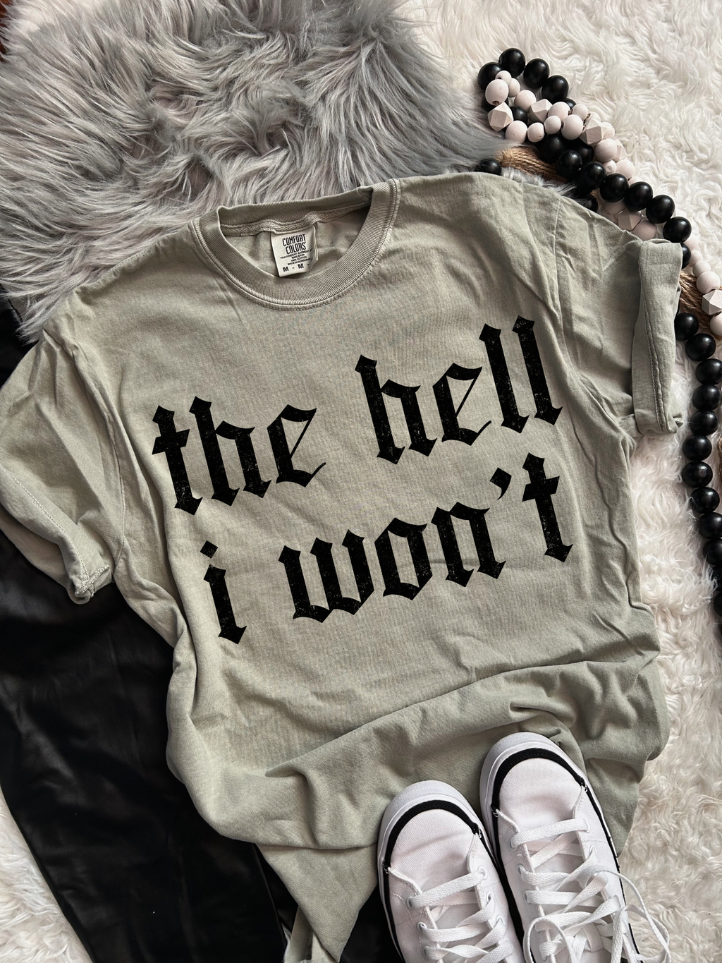 The Hell I Won't tee product image 4