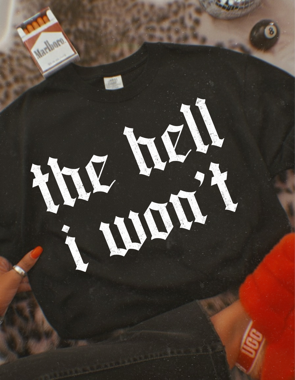 The Hell I Won't tee product image 2