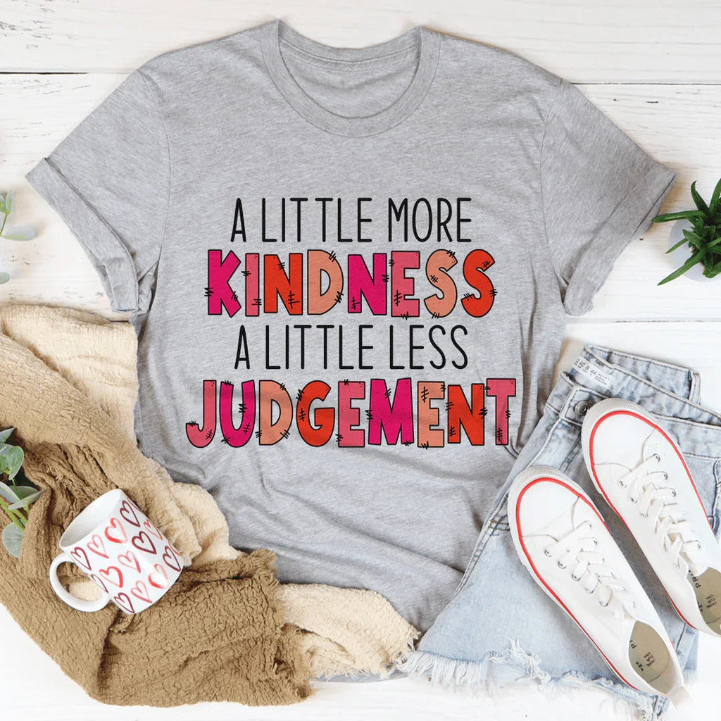A Little More Kindness A Less Judgement Tee product image 2