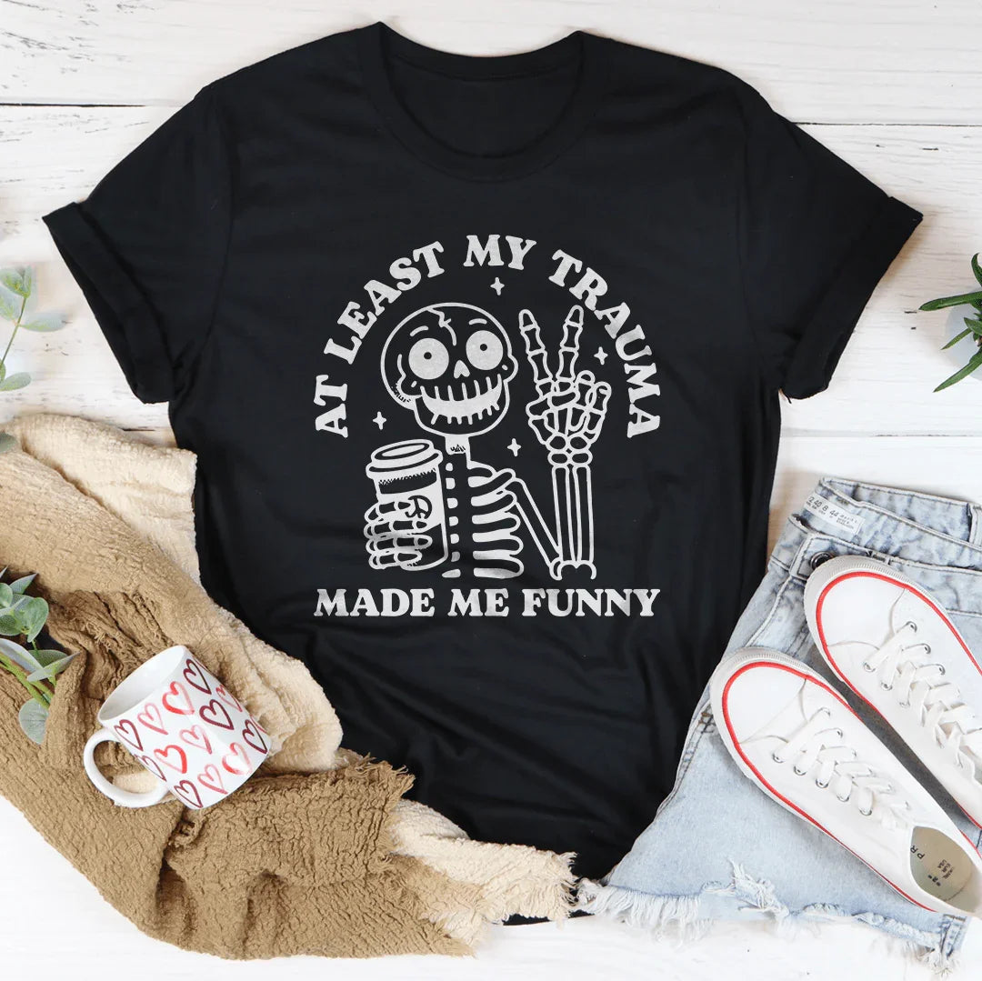 At Least My Trauma Made Me Funny Tee product image 2