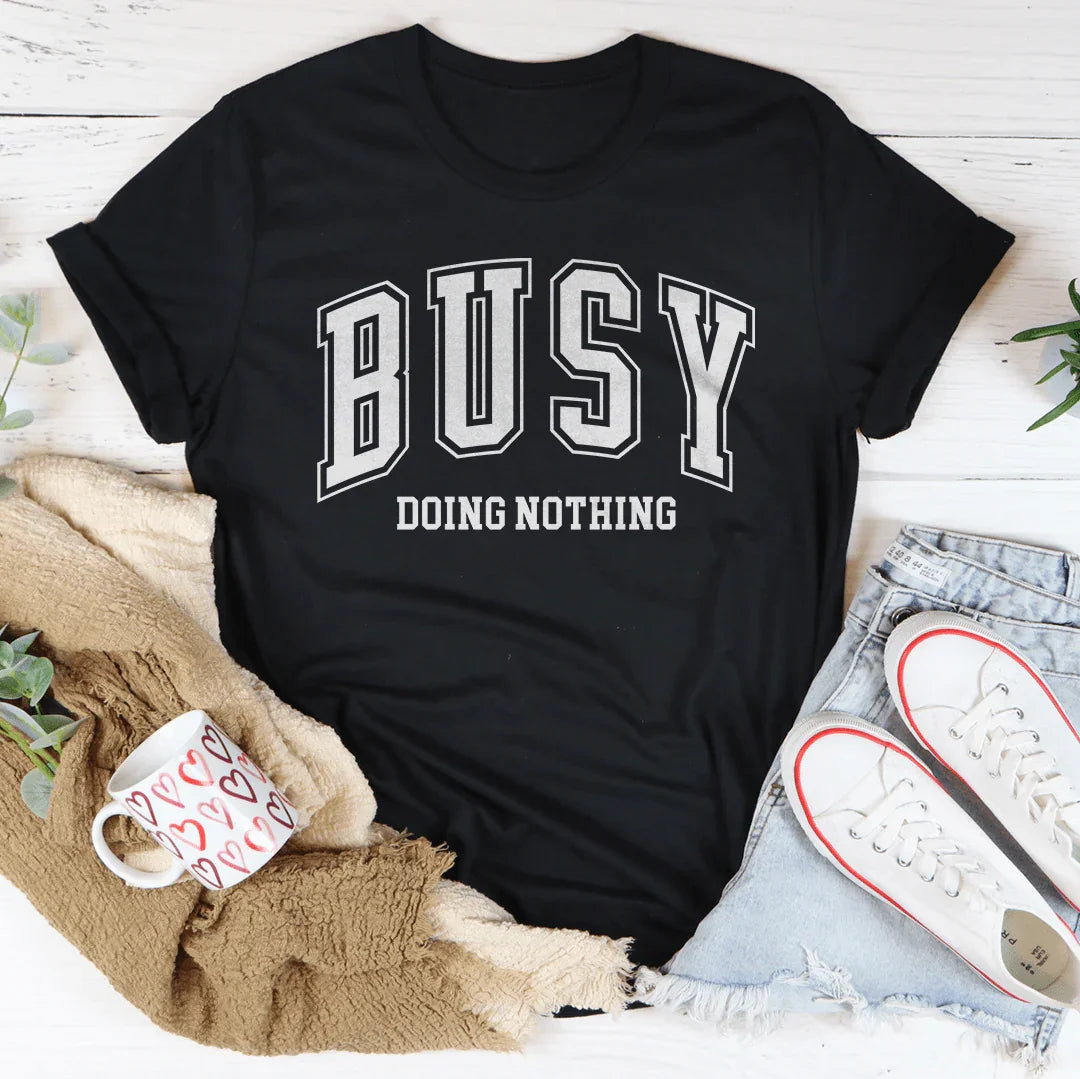 Busy Doing Nothing Tee product image 3