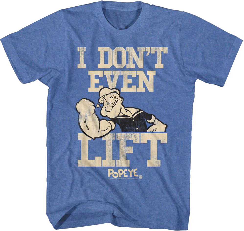 Don't Even Lift Popeye T-Shirt product image 1