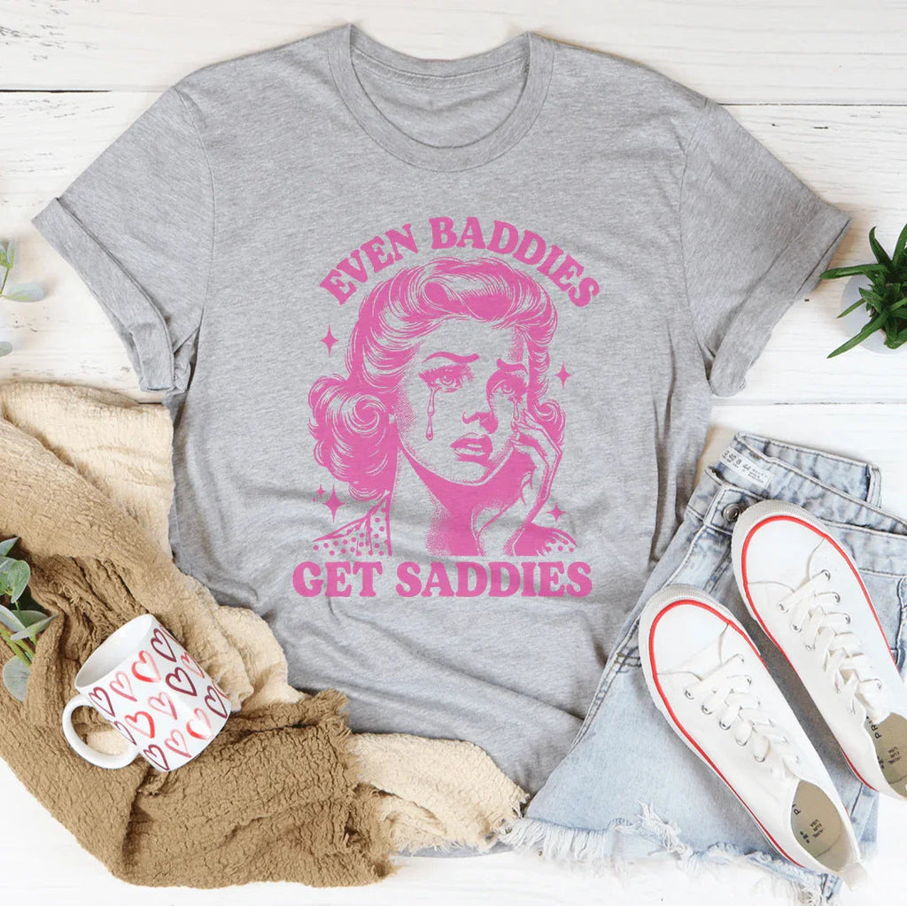 Even Baddies Get Saddies Tee product image 2