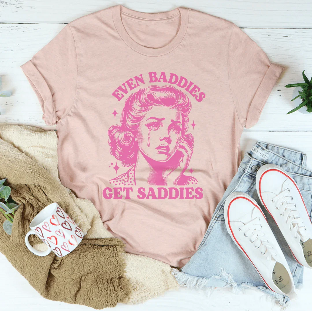 Even Baddies Get Saddies Tee product image 1