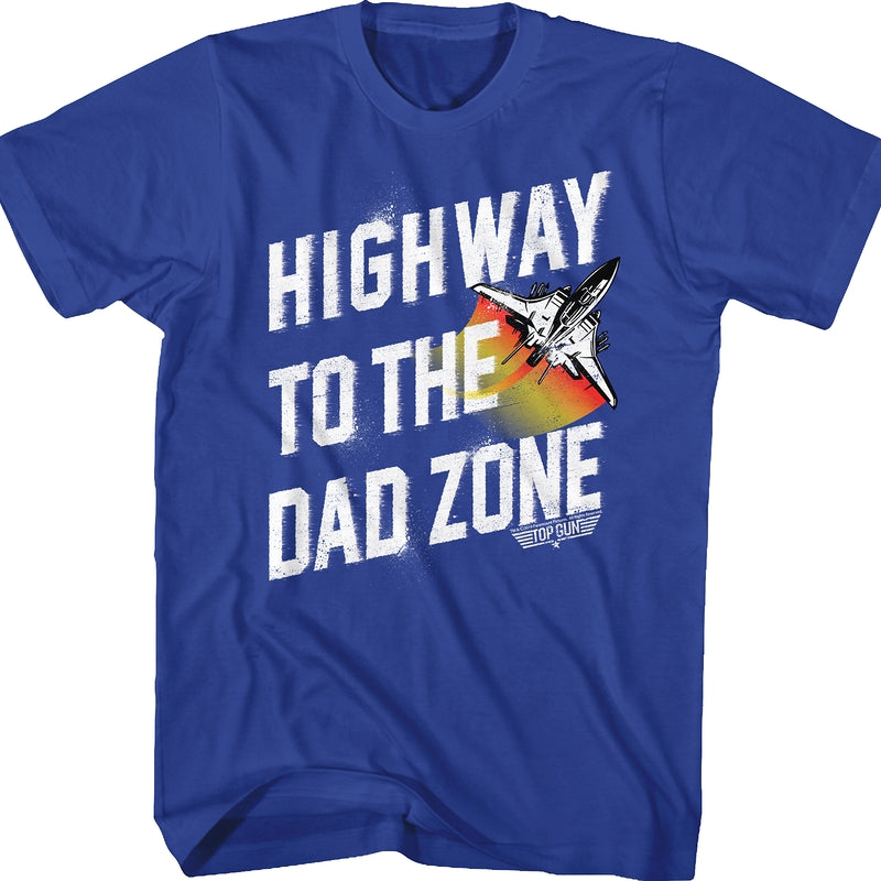 Highway To The Dad Zone Top Gun T-Shirt product image 1