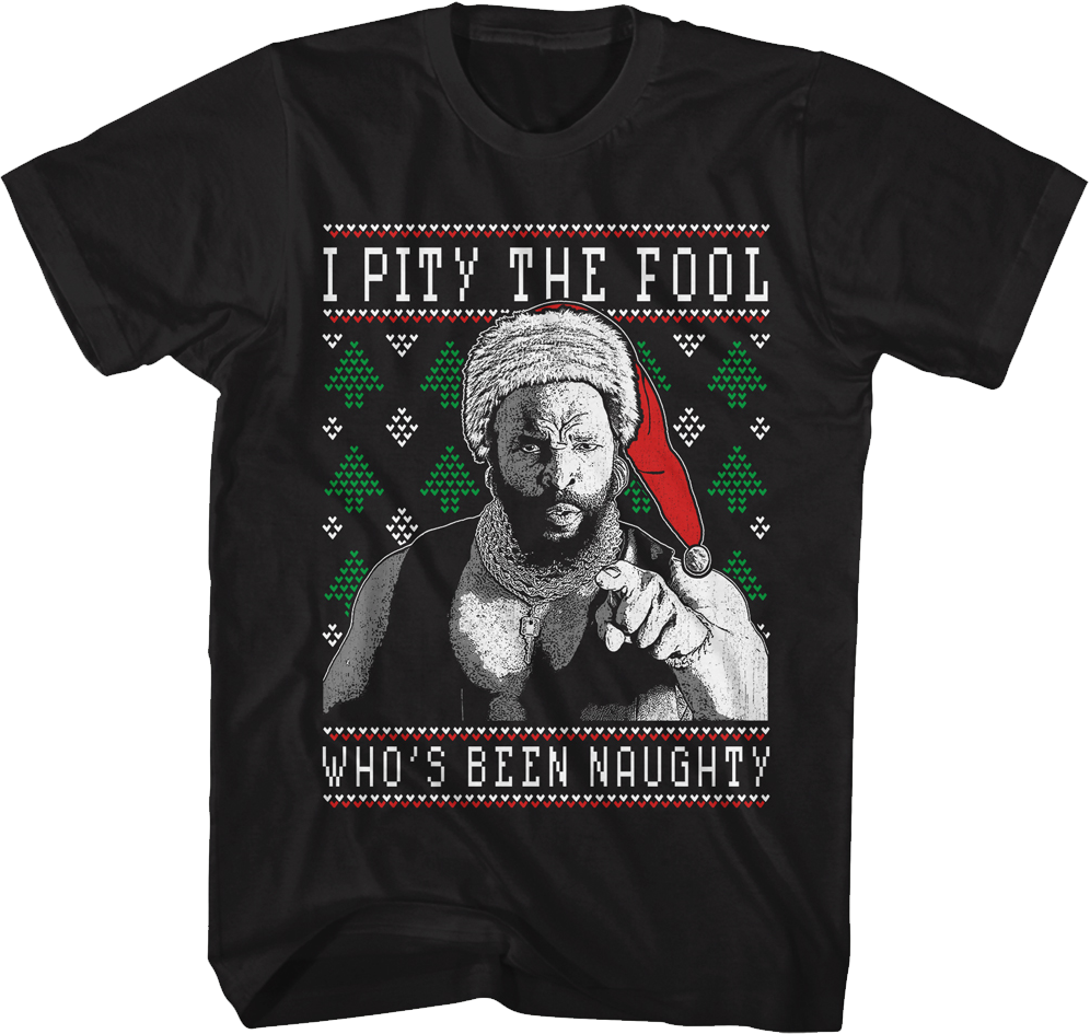 I PIty The Fool Faux Ugly Christmas Sweater Mr. T Shirt product image 1