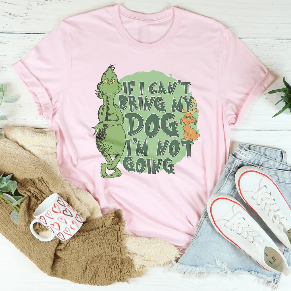 If I Can't Bring My Dog I'm Not Going Tee product image 2