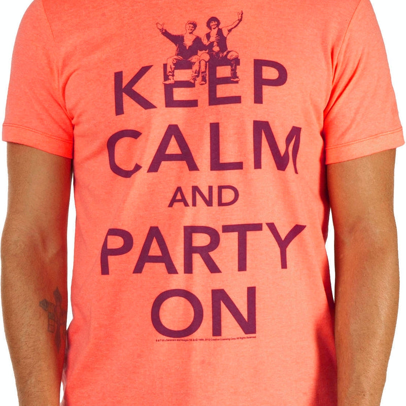Keep Calm and Party On Bill Ted Shirt product image 1