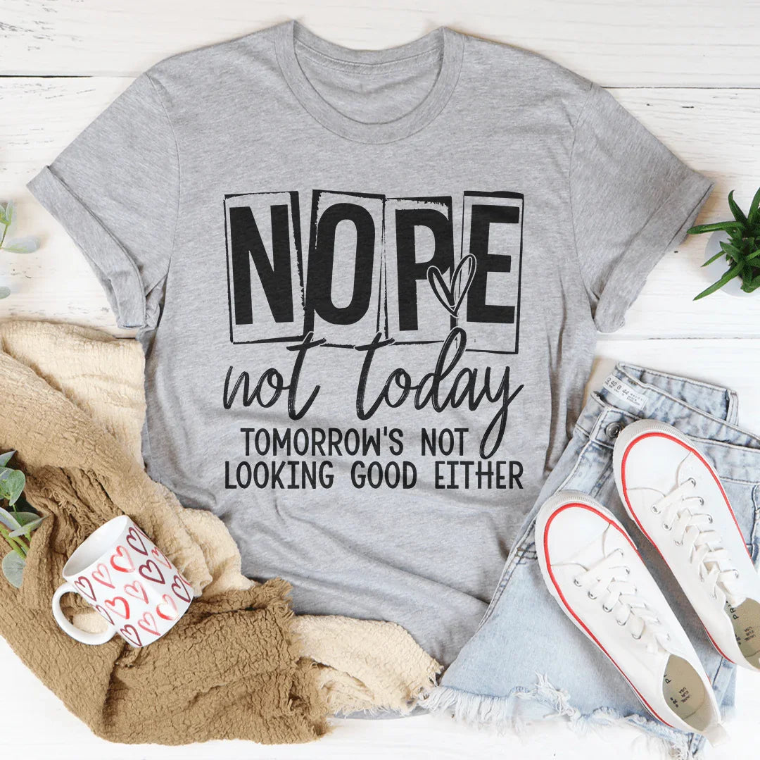 Nope Not Today Tee product image 2