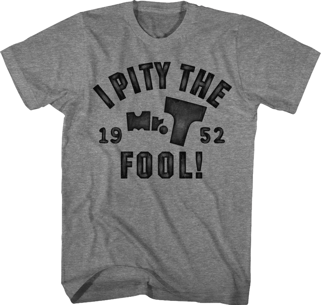 Pity The Fool 1952 Mr. T Shirt product image 1