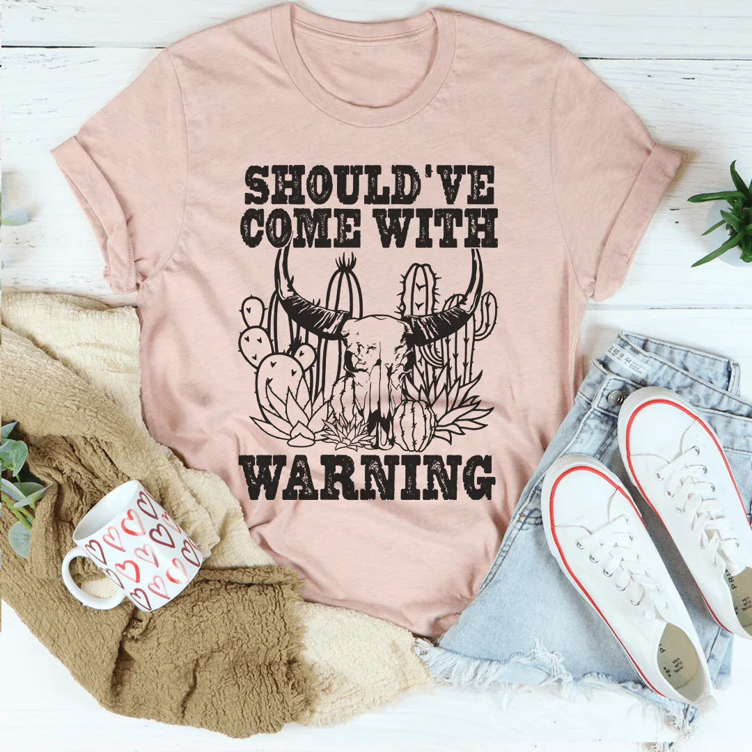 Should've Come With A Warning Tee product image 4