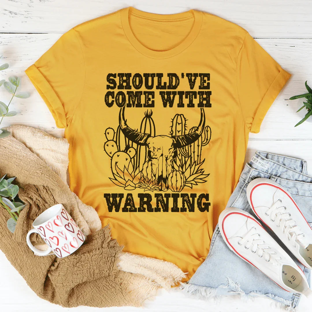 Should've Come With A Warning Tee product image 2