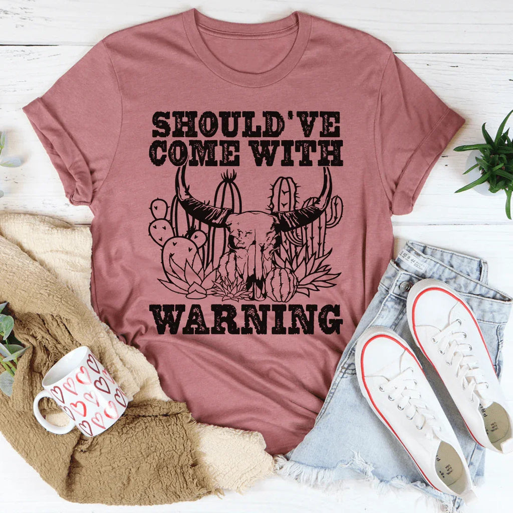 Should've Come With A Warning Tee product image 3