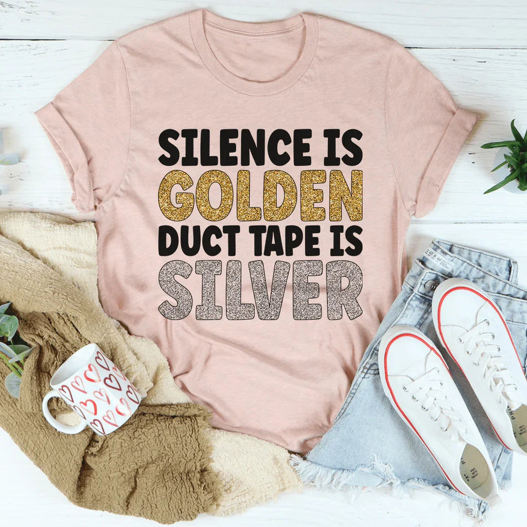 Silence Is Golden Duct Tape Is Silver Tee product image 3
