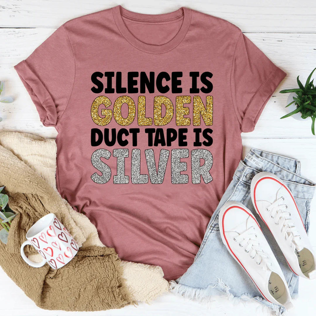 Silence Is Golden Duct Tape Is Silver Tee product image 4