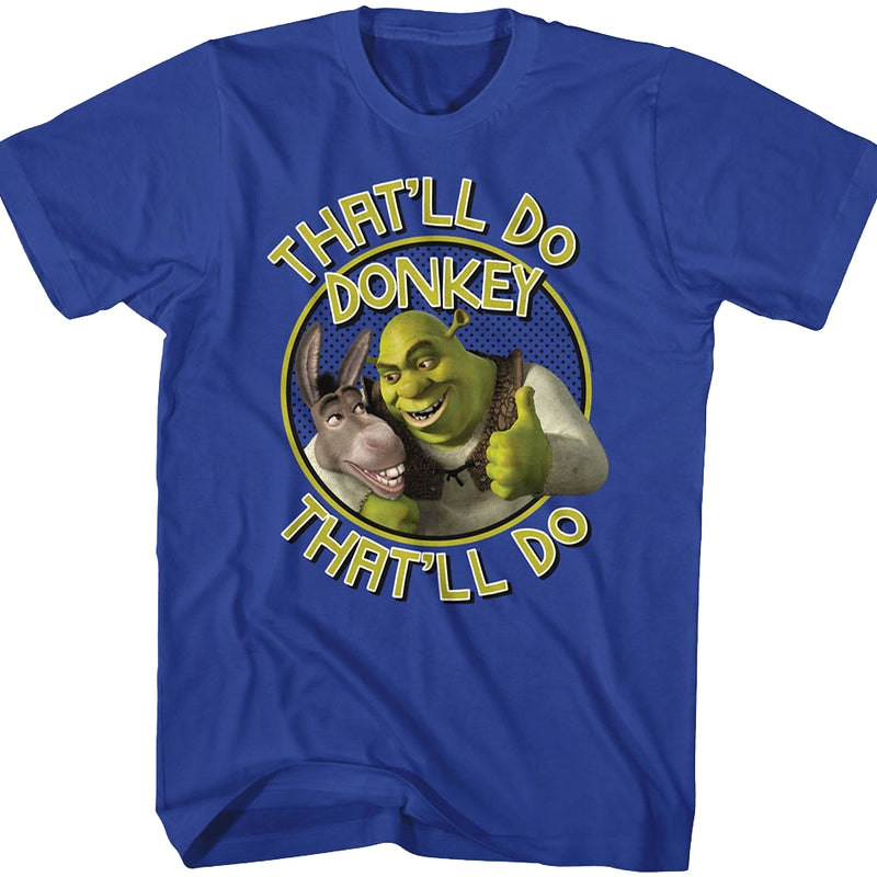 That'll Do Donkey Shrek T-Shirt product image 1