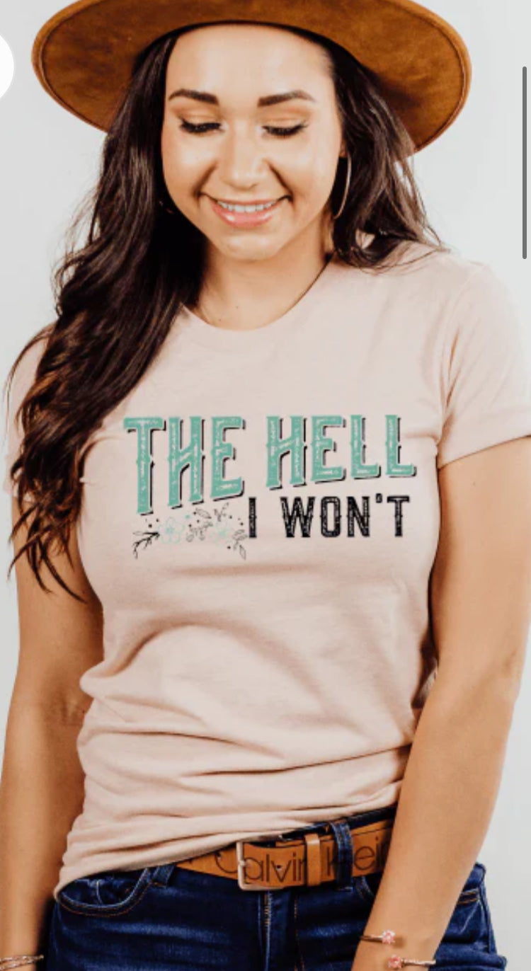 The Hell I won't tee product image 1
