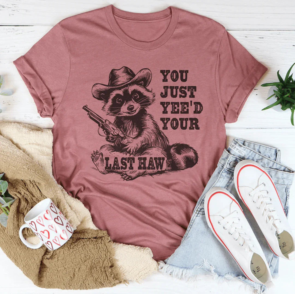 You Just Yee'd Your Last Haw Tee product image 3