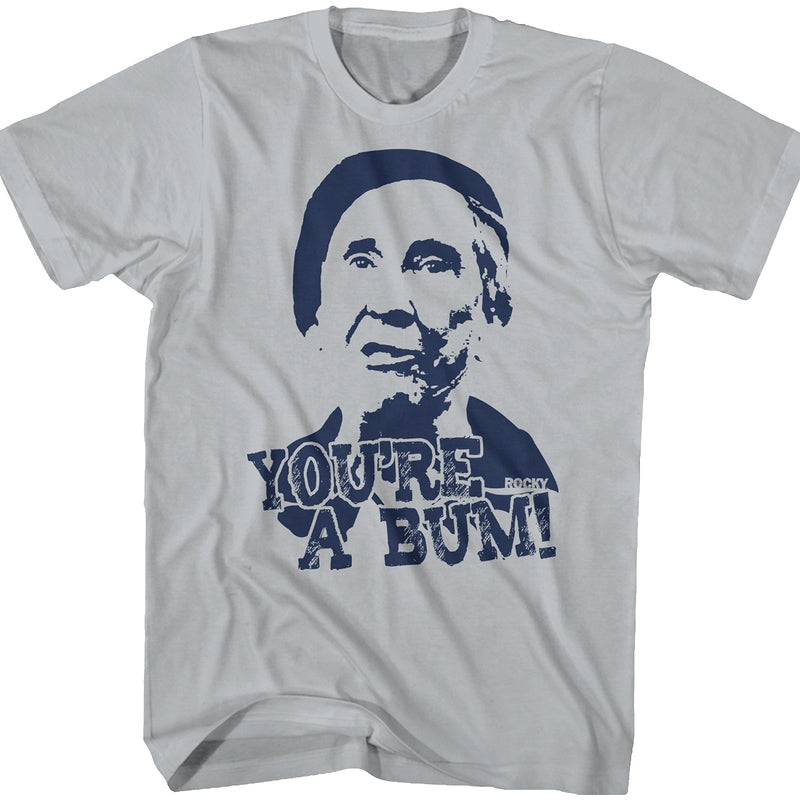 You're A Bum Rocky T-Shirt product image 1